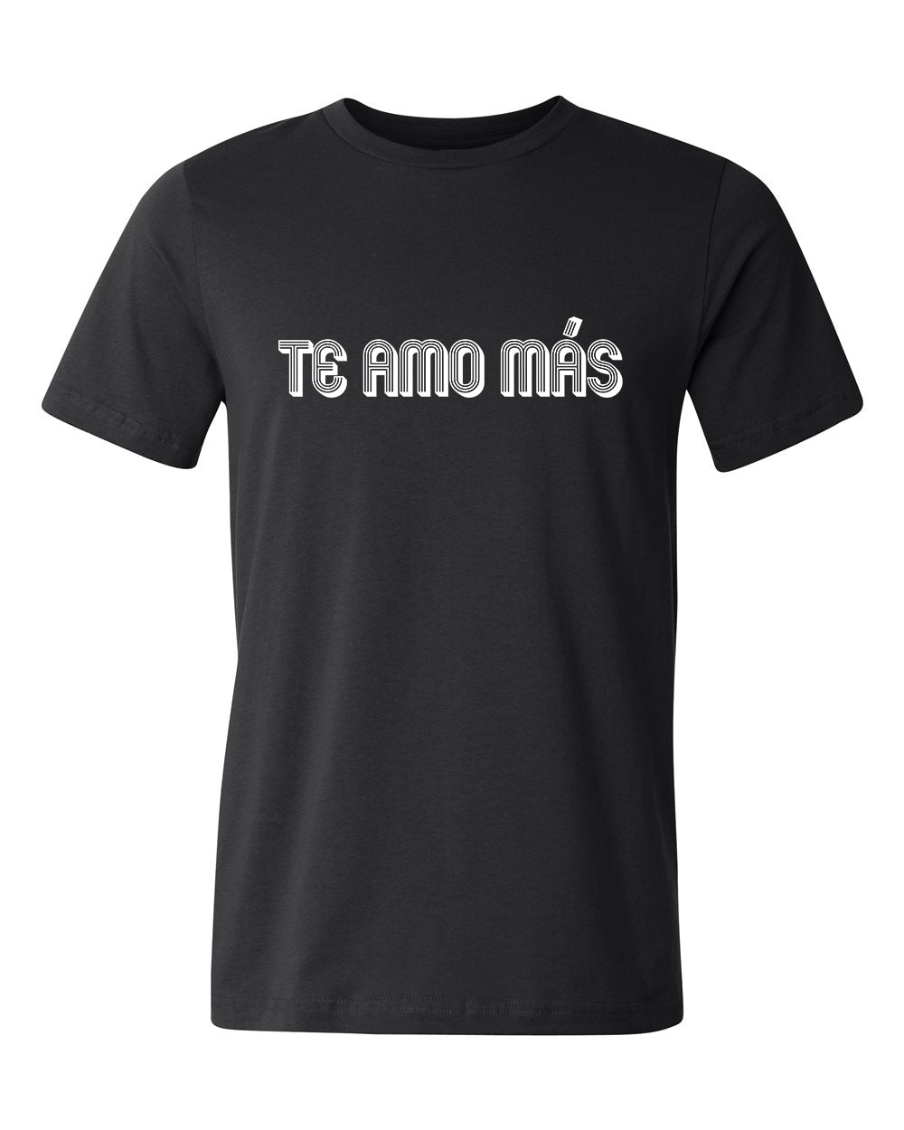Te Amo Más unisex tee