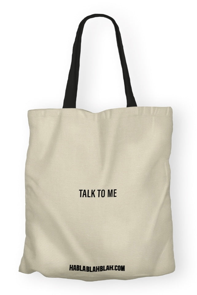 TALK TO ME tote