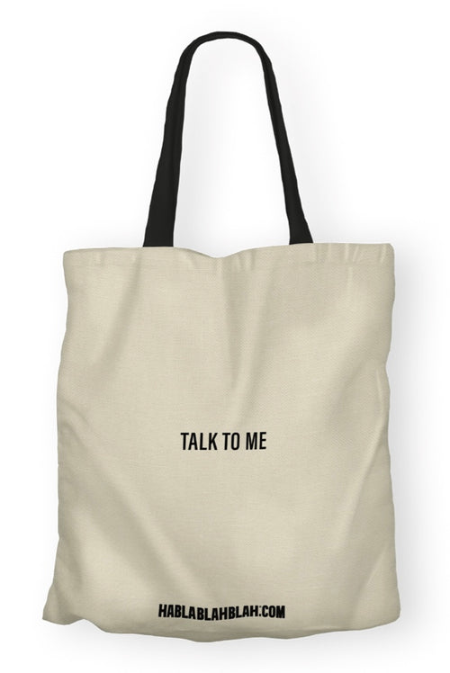 TALK TO ME tote
