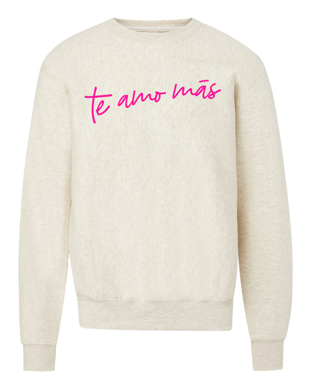 Te Amo Más crewneck